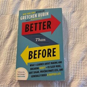 Soft cover book “Better Than Before” by Gretchen Rubin